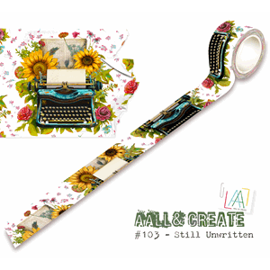 AALL & Create - #103 - Washi Tape - Still Unwritten