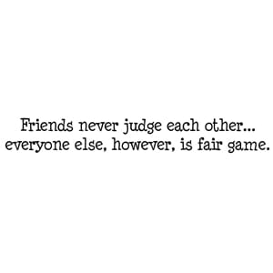 Friends judge