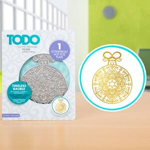TODO Hot Foil Press Timeless Bauble