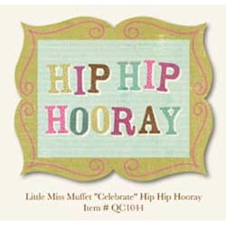 Quite Contrary,Celebrate Hip Hip Hooray,